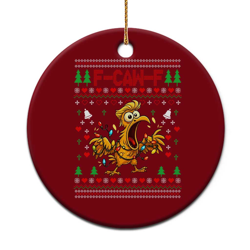 Funny Trump Chicken F Caw F Xmas Ceramic Ornament TS14 1pc Red Print Your Wear