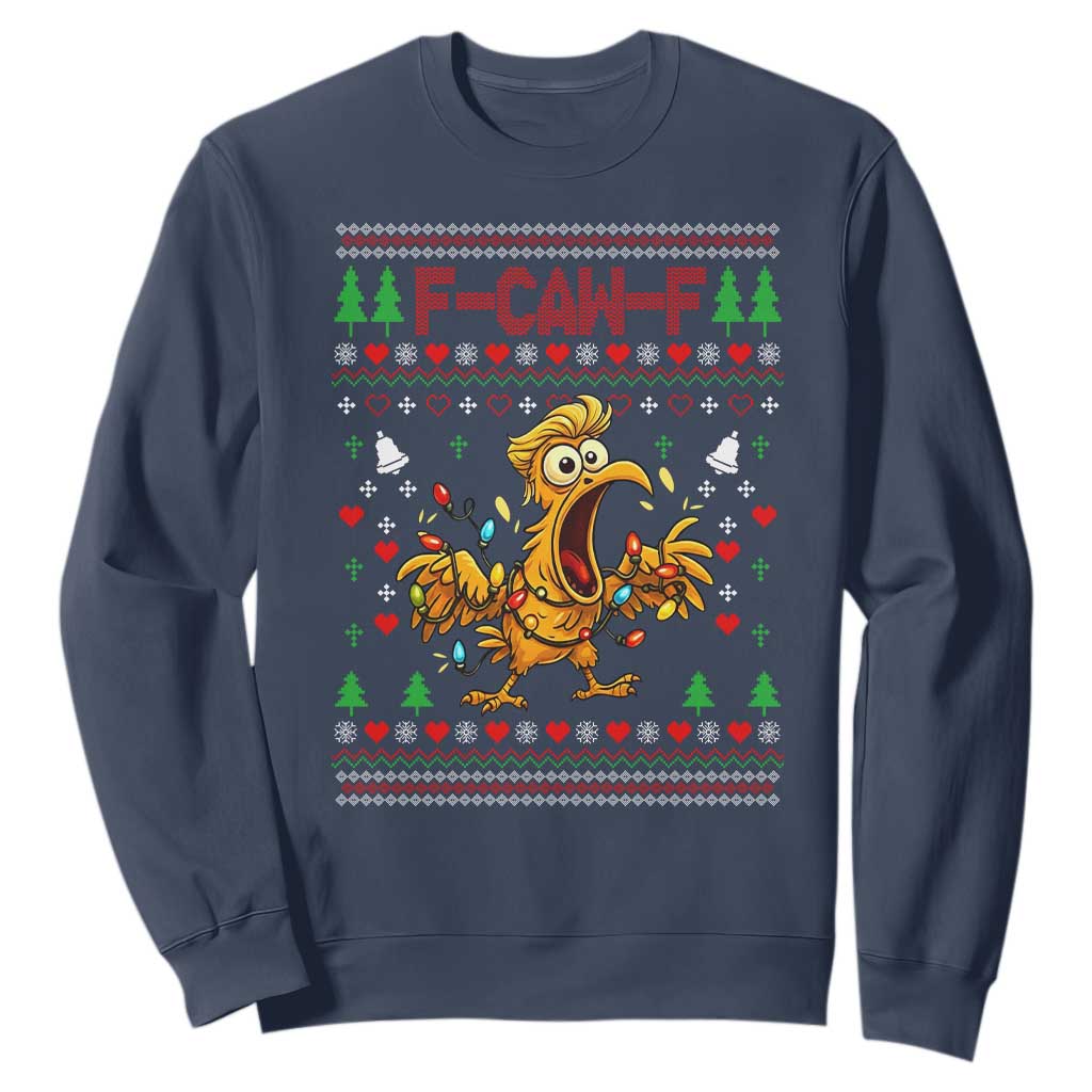 Funny Trump Chicken F Caw F Christmas Sweatshirt TS14 Navy Print Your Wear