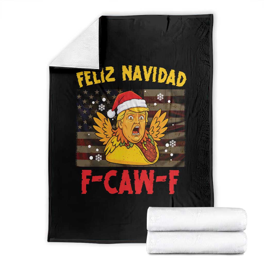 Funny Taco Trump F-Caw-F Christmas Throw Blanket Feliz Navidad TS14 Black Print Your Wear