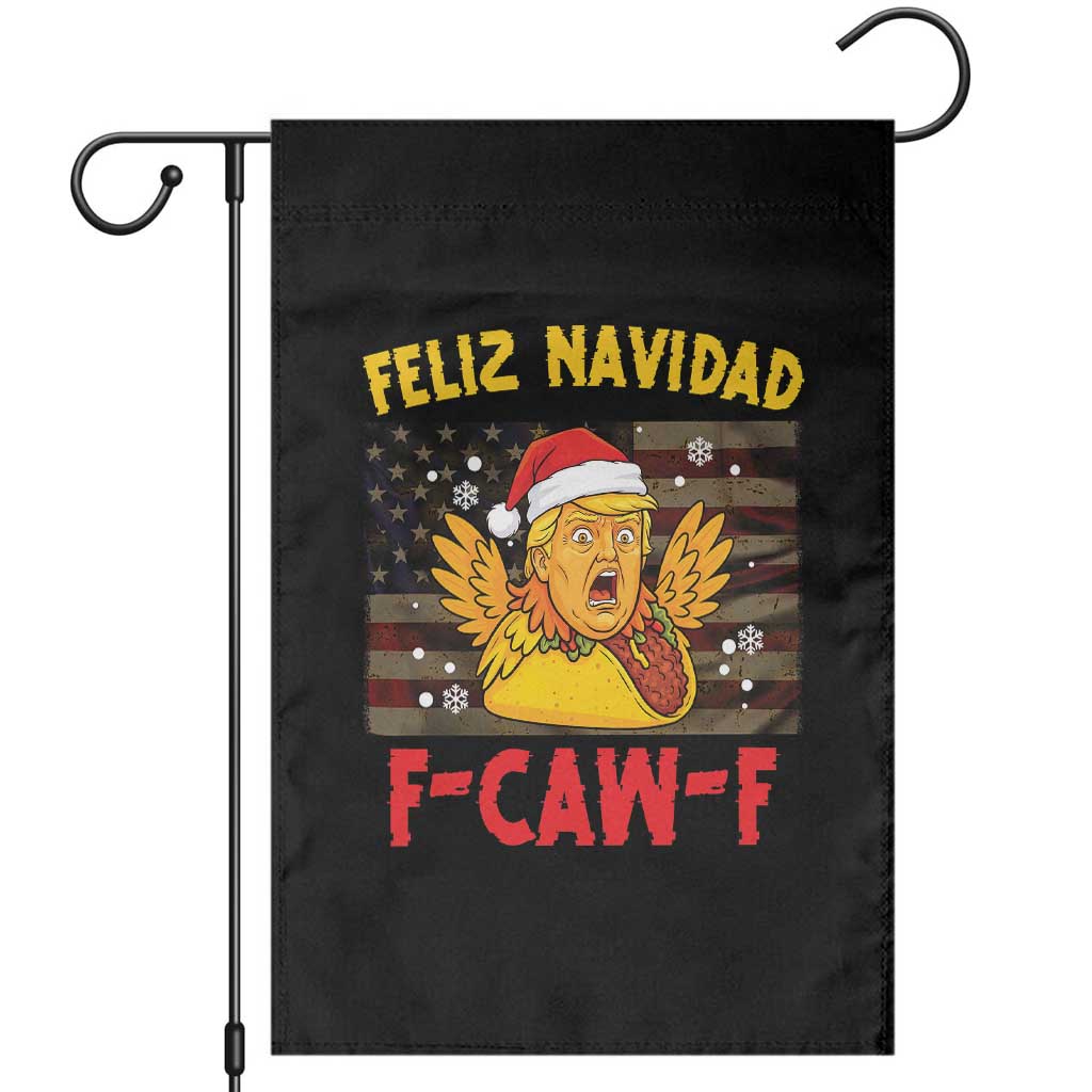 Funny Taco Trump F-Caw-F Christmas Garden Flag Feliz Navidad TS14 Black Print Your Wear