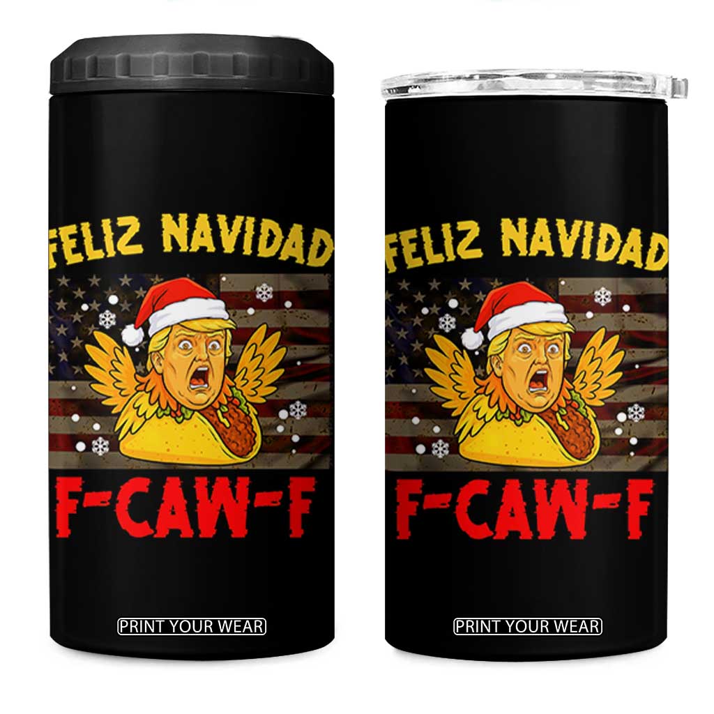 Funny Taco Trump F-Caw-F Christmas 4 in 1 Can Cooler Tumbler Feliz Navidad TS14 One Size: 16 oz Black Print Your Wear