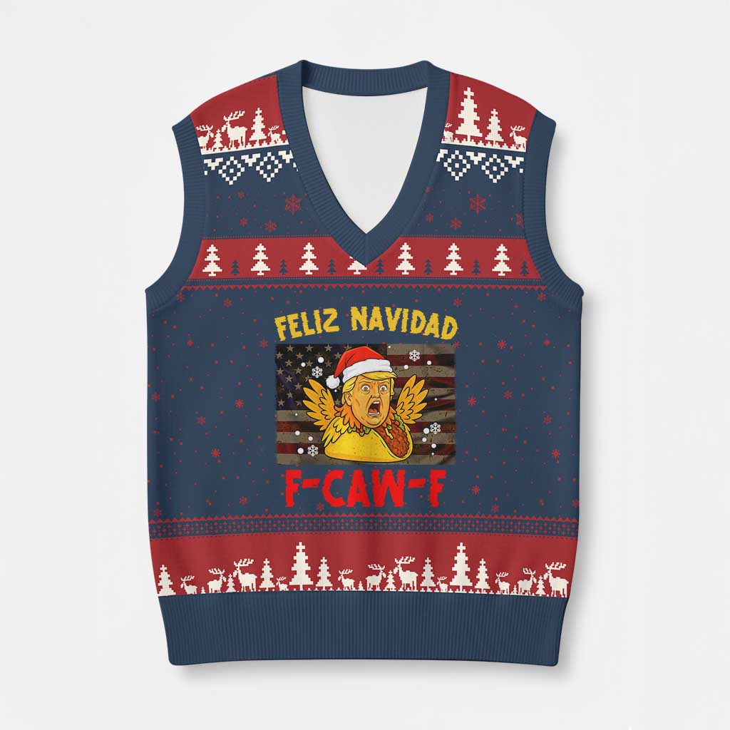 Funny Taco Trump F-Caw-F Xmas V-Neck Knit Sweater Vest Feliz Navidad - Print Your Wear