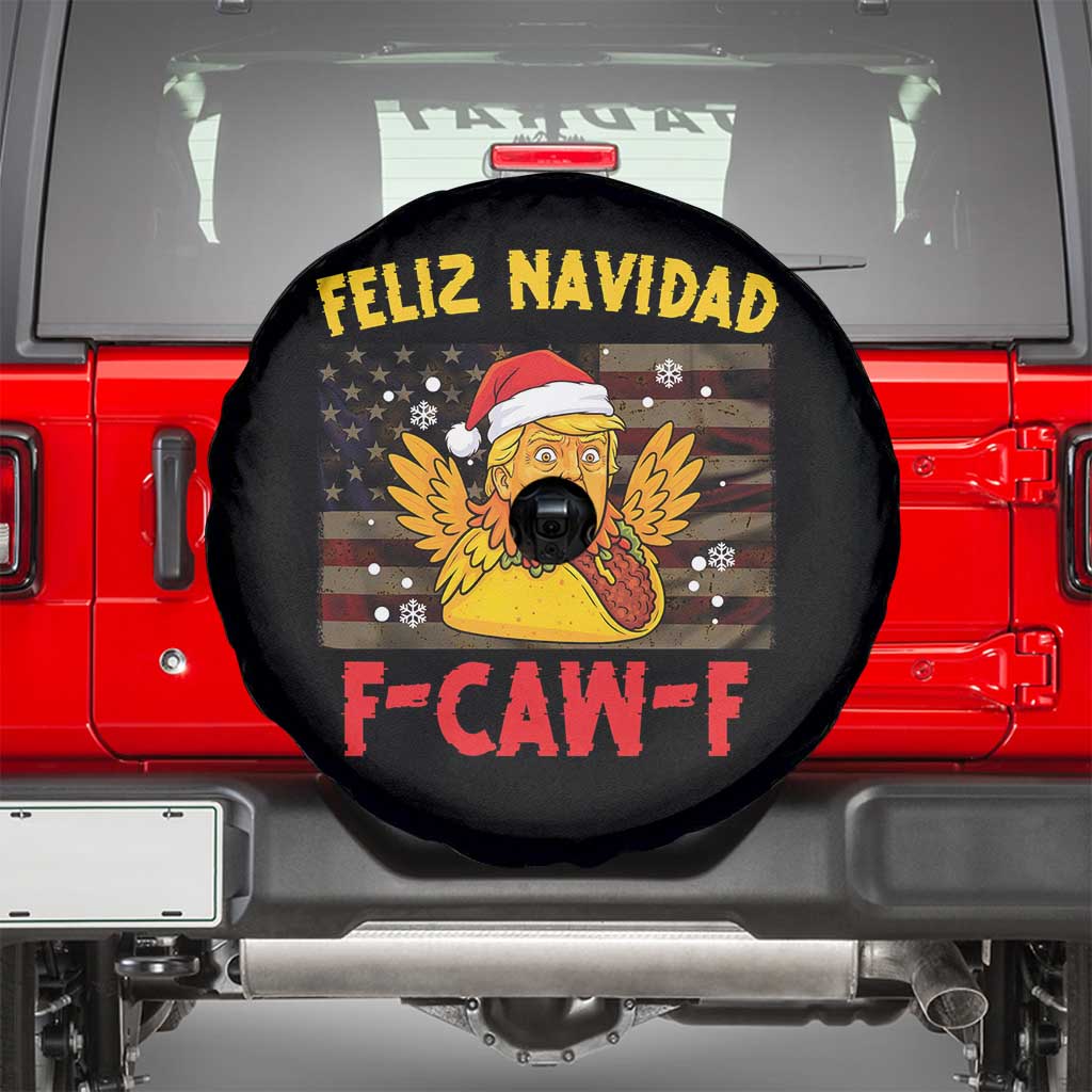 Funny Taco Trump F-Caw-F Christmas Spare Tire Cover Feliz Navidad TS14 Black Print Your Wear