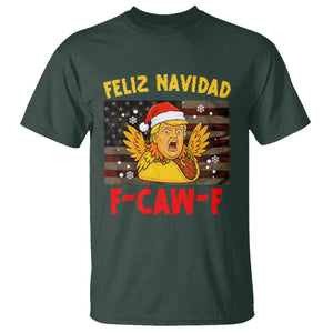 Funny Taco Trump F-Caw-F Christmas T Shirt Feliz Navidad TS14 Dark Forest Green Print Your Wear
