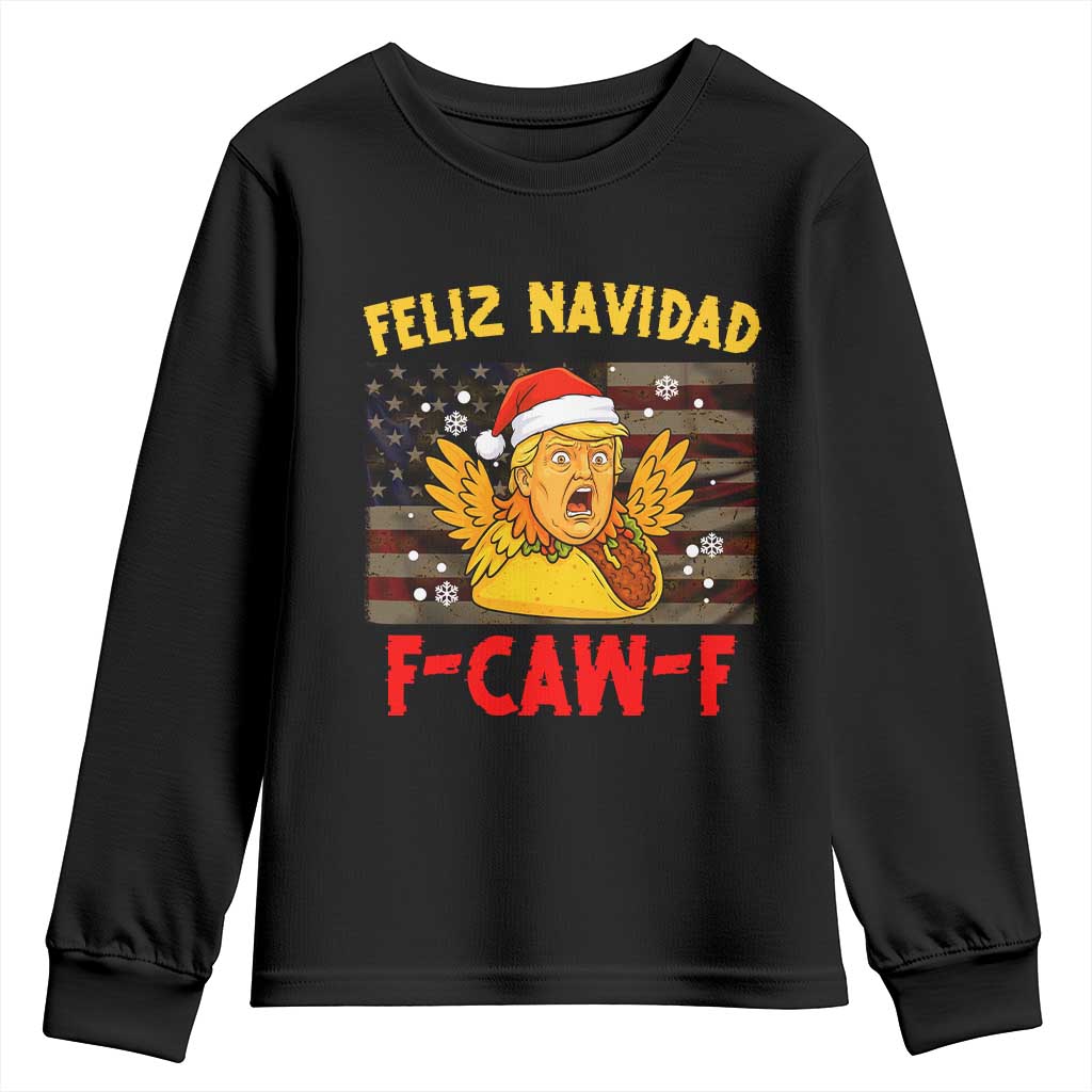 Funny Taco Trump F-Caw-F Christmas Youth Sweatshirt Feliz Navidad - Print Your Wear