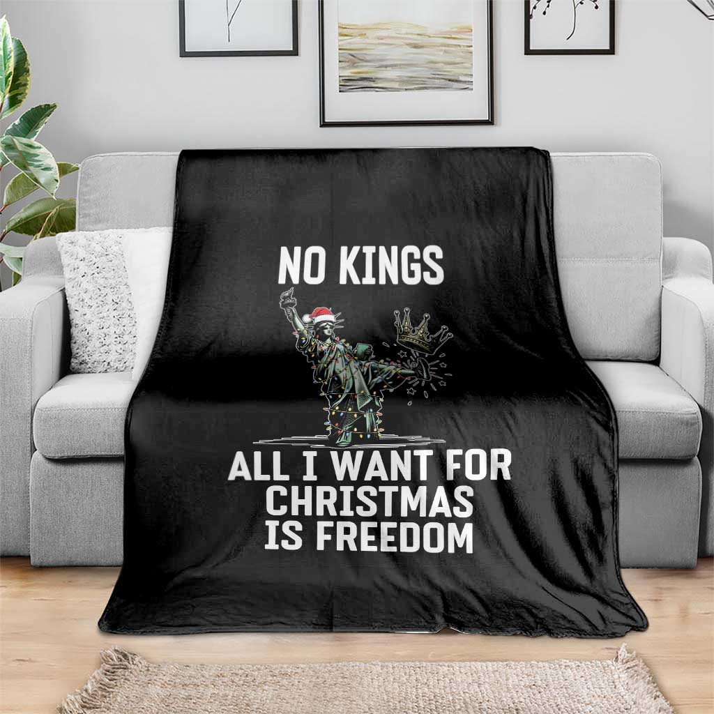 No Kings Throw Blanket All I Want For Christmas Is Freedom TS14 Print Your Wear