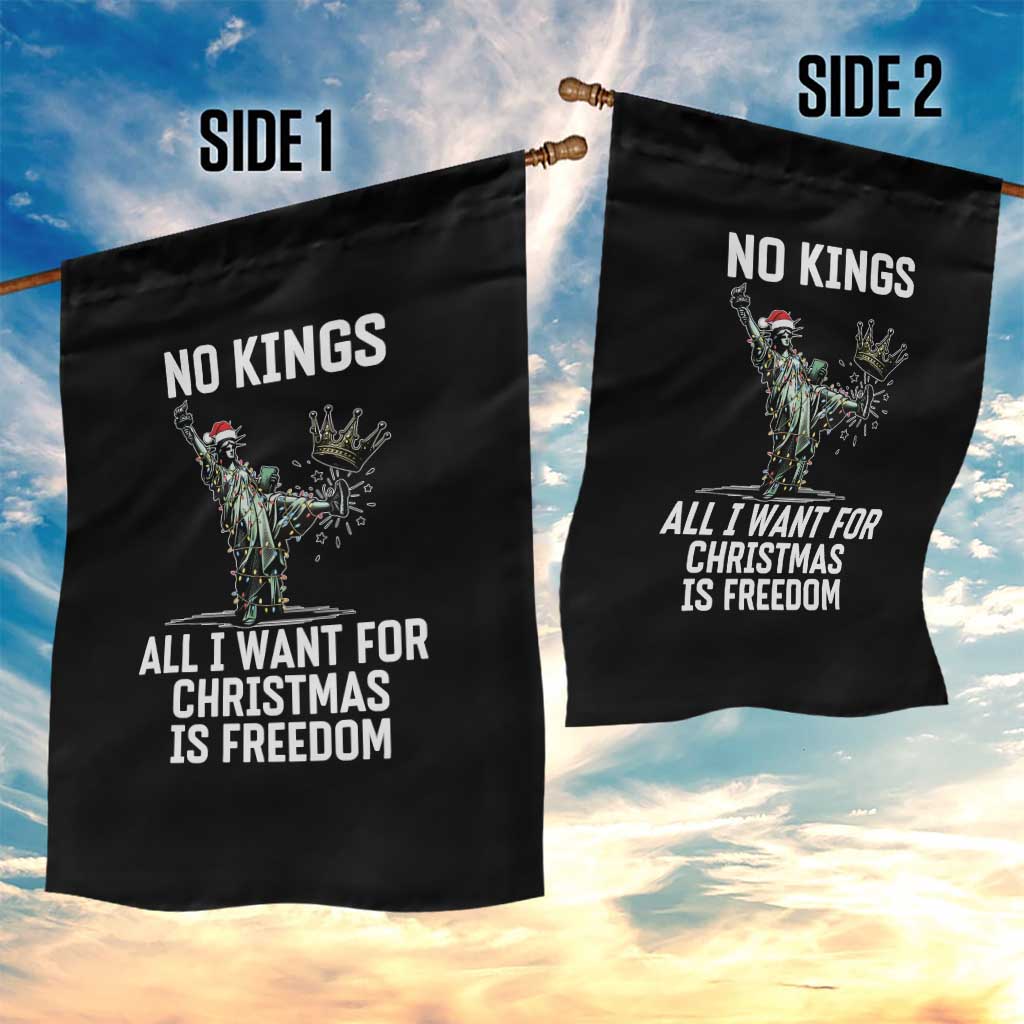 No Kings Garden Flag All I Want For Christmas Is Freedom TS14 Print Your Wear