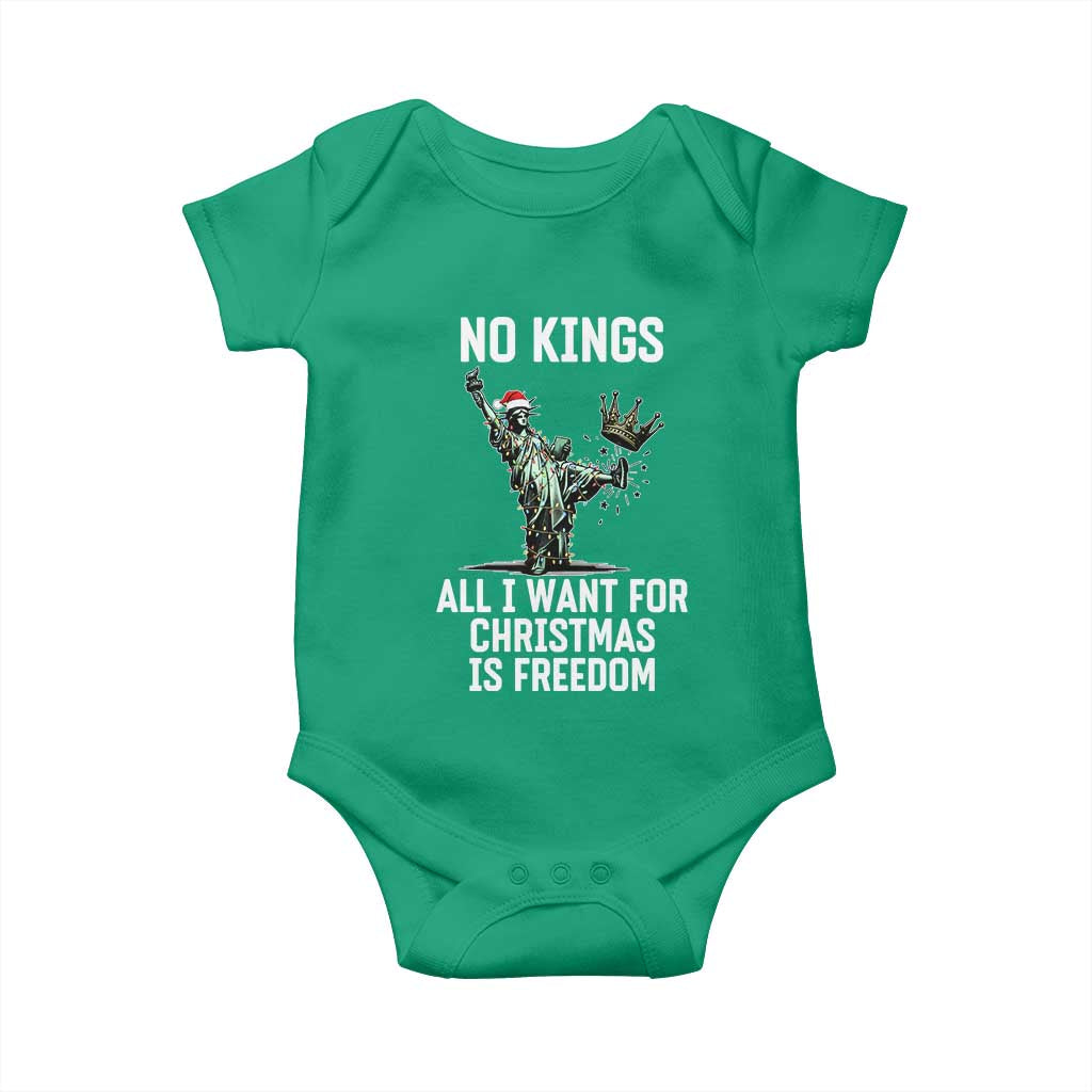 No Kings Baby Onesie All I Want For Christmas Is Freedom TS14 Irish Green Print Your Wear