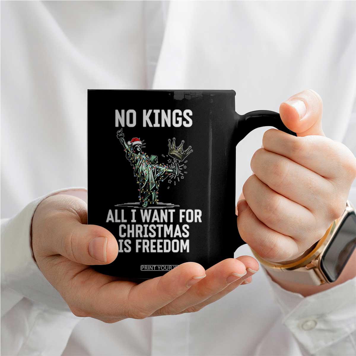 No Kings Coffee Mug All I Want For Christmas Is Freedom - Print Your Wear