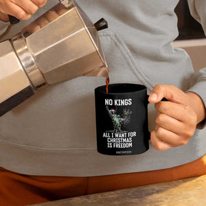 No Kings Coffee Mug All I Want For Christmas Is Freedom TS14 Print Your Wear