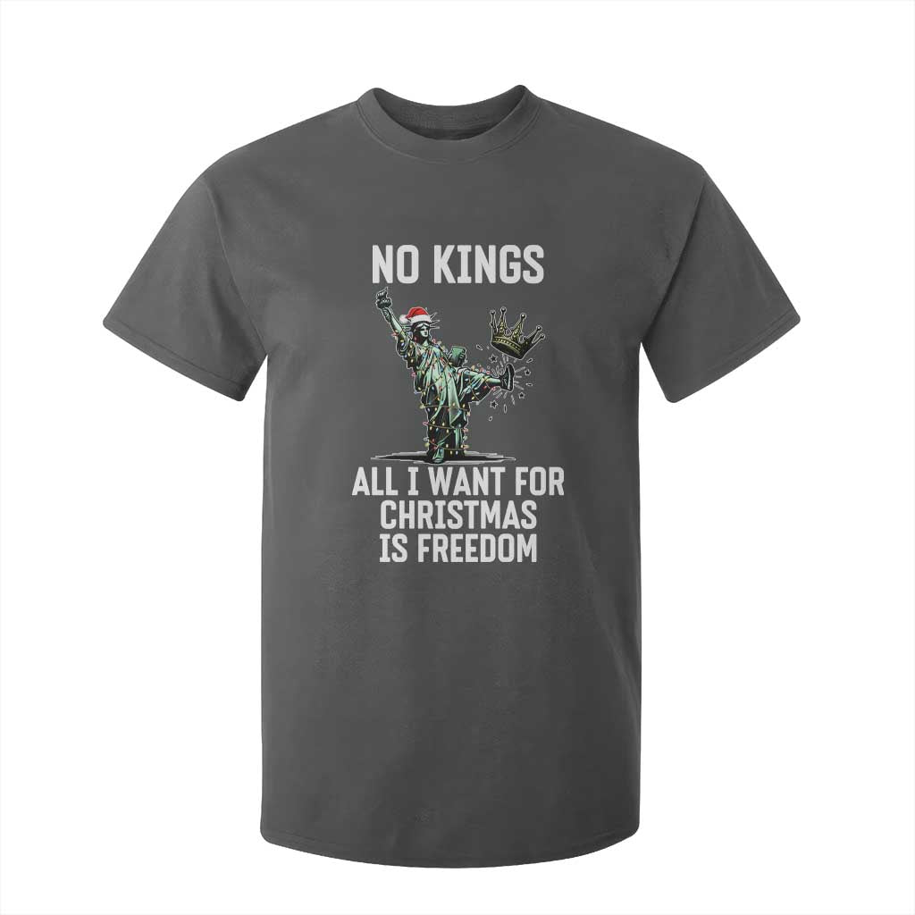 No Kings T Shirt For Kid All I Want For Christmas Is Freedom TS14 Dark Heather Print Your Wear