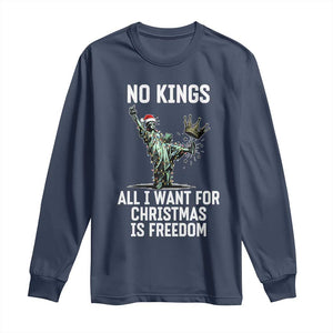 No Kings Long Sleeve Shirt All I Want For Christmas Is Freedom TS14 Navy Print Your Wear