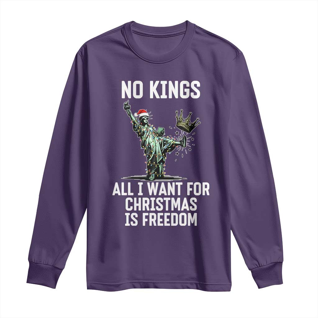 No Kings Long Sleeve Shirt All I Want For Christmas Is Freedom TS14 Purple Print Your Wear