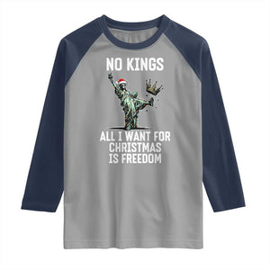 No Kings Raglan Shirt All I Want For Christmas Is Freedom TS14 Sport Gray Navy Print Your Wear