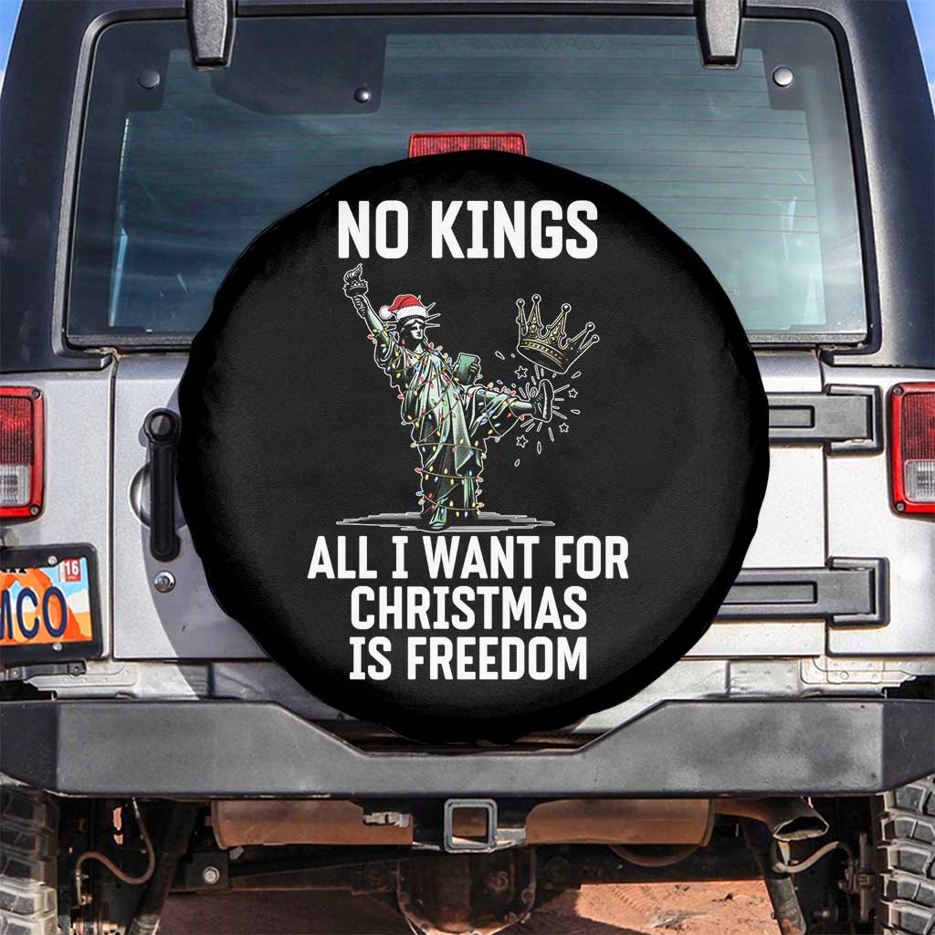 No Kings Spare Tire Cover All I Want For Christmas Is Freedom TS14 No hole Black Print Your Wear