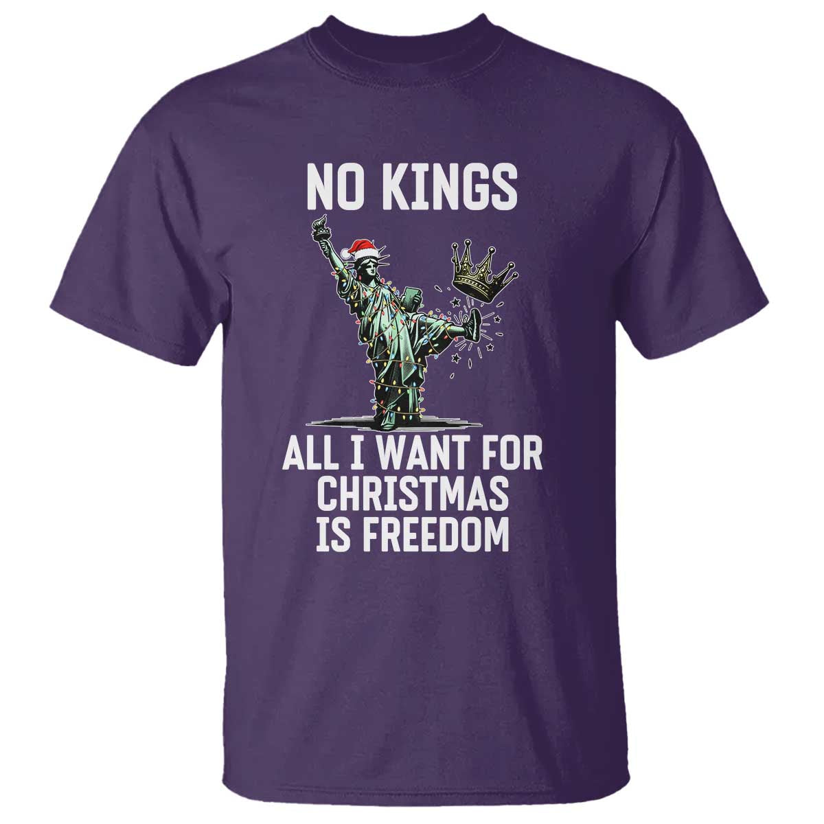No Kings T Shirt All I Want For Christmas Is Freedom TS14 Purple Print Your Wear