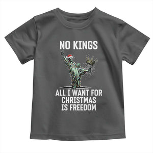 No Kings Toddler T Shirt All I Want For Christmas Is Freedom TS14 Dark Heather Print Your Wear
