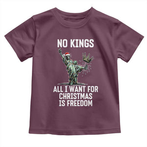 No Kings Toddler T Shirt All I Want For Christmas Is Freedom TS14 Maroon Print Your Wear