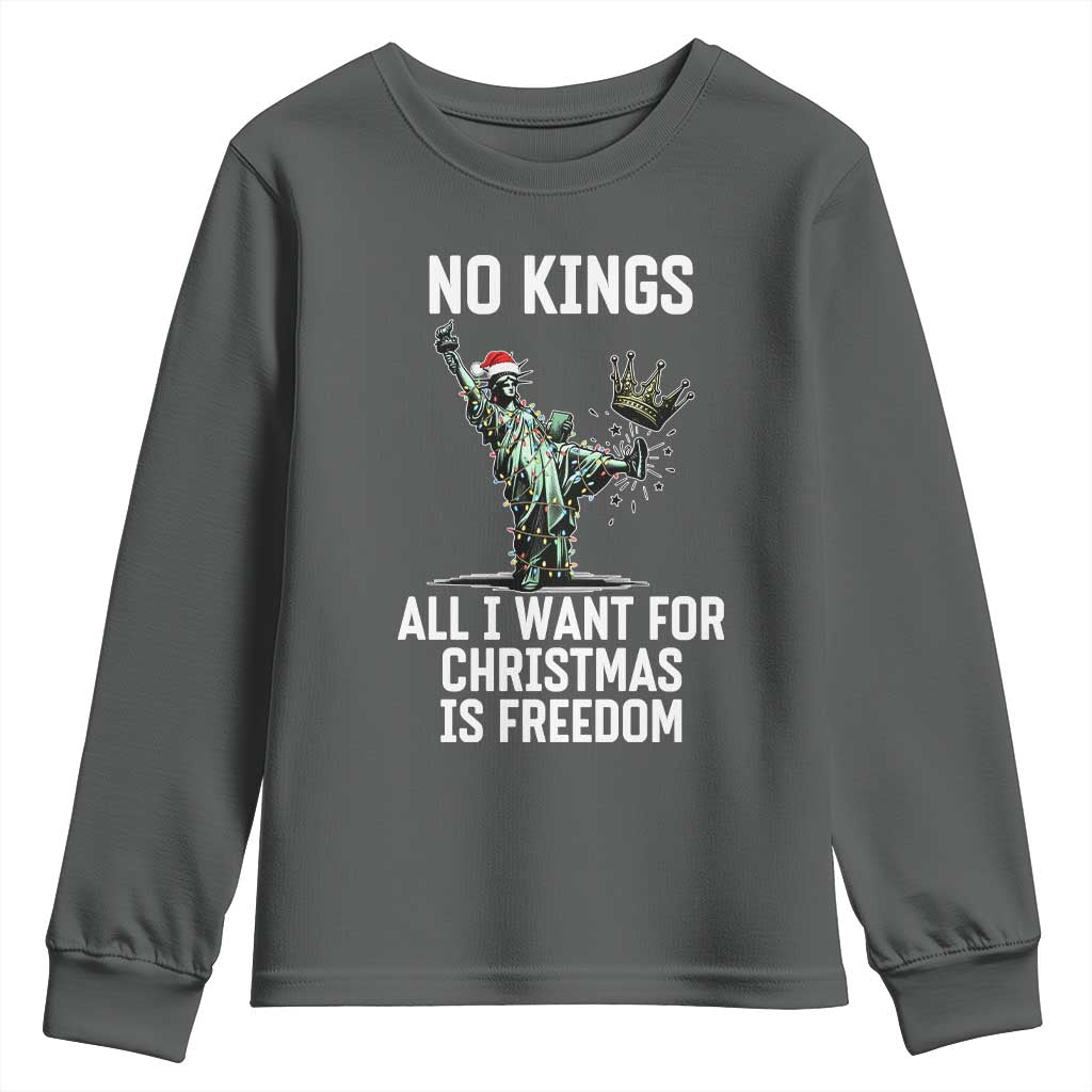 No Kings Youth Sweatshirt All I Want For Christmas Is Freedom TS14 Dark Heather Print Your Wear