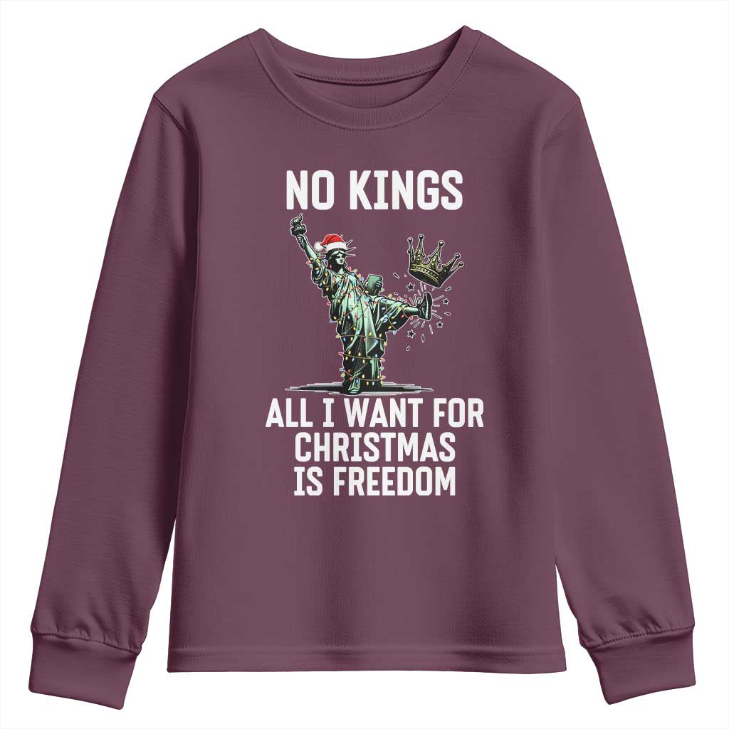 No Kings Youth Sweatshirt All I Want For Christmas Is Freedom TS14 Maroon Print Your Wear