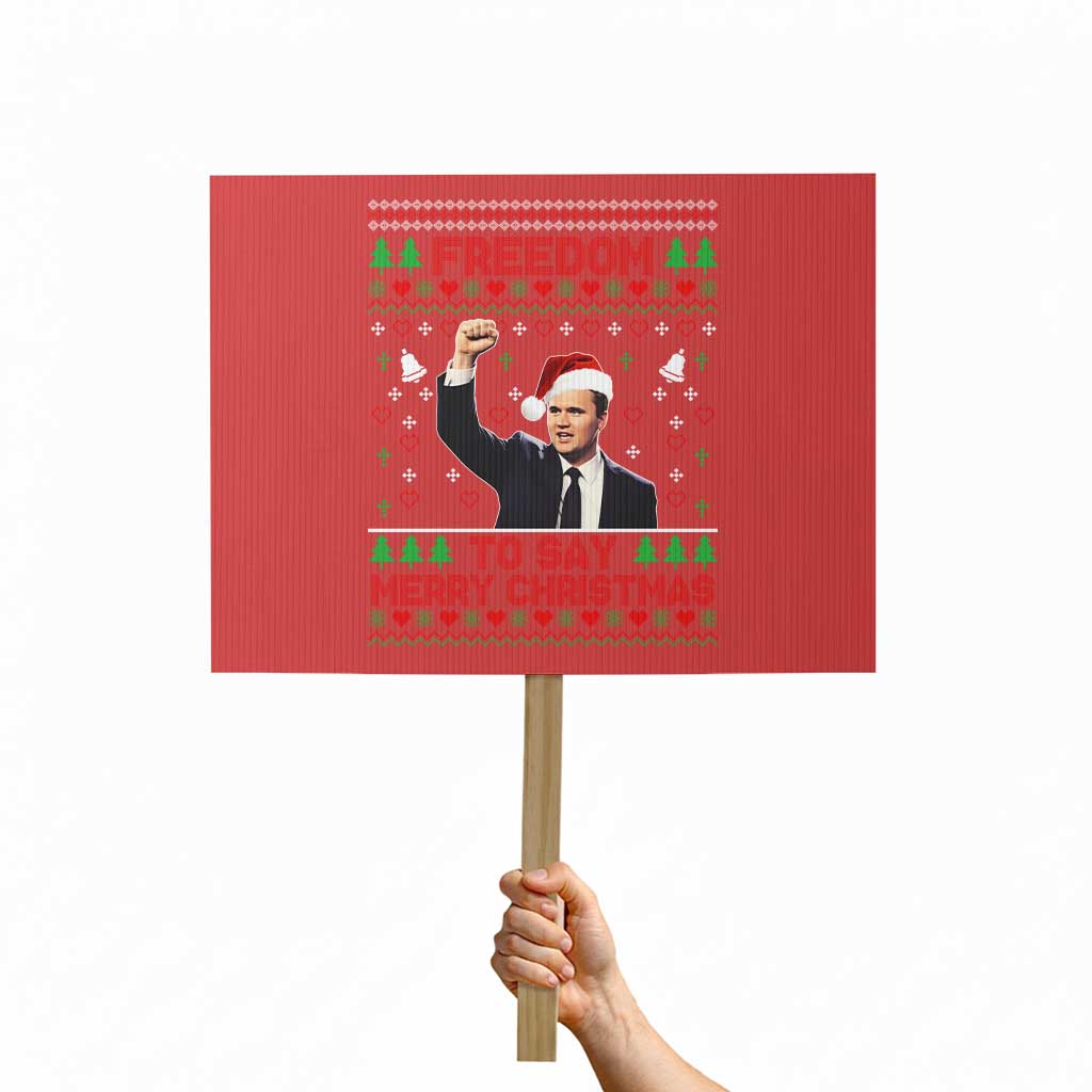 Charlie Kirk Christmas Protest Sign Freedom To Say Merry Christmas TS14 Horizontal 18" × 24" Red Print Your Wear
