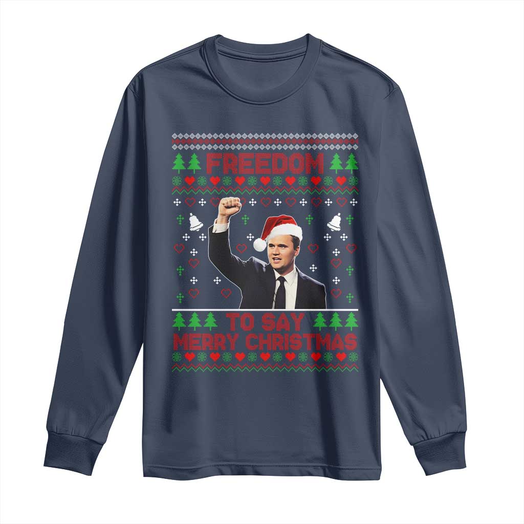Charlie Kirk Christmas Long Sleeve Shirt Freedom To Say Merry Christmas TS14 Navy Print Your Wear