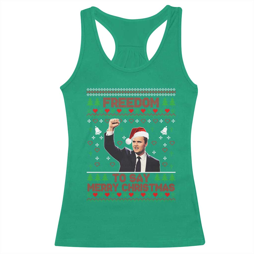 Charlie Kirk Christmas Racerback Tank Top Freedom To Say Merry Christmas TS14 Irish Green Print Your Wear