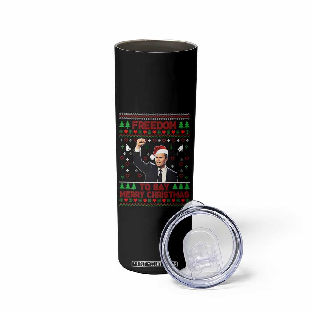 Charlie Kirk Christmas Skinny Tumbler Freedom To Say Merry Christmas TS14 Print Your Wear