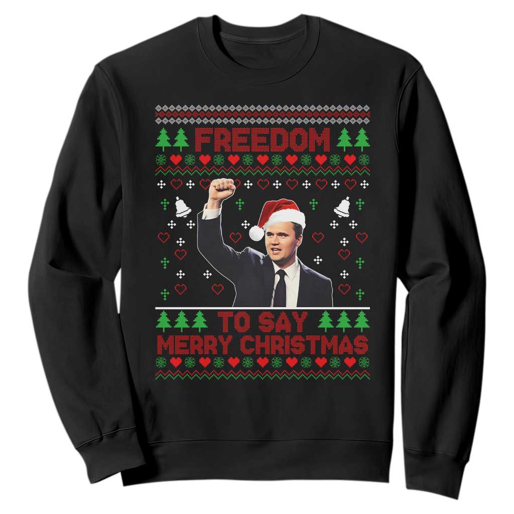 Charlie Kirk Christmas Sweatshirt Freedom To Say Merry Christmas TS14 Black Print Your Wear
