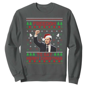 Charlie Kirk Christmas Sweatshirt Freedom To Say Merry Christmas TS14 Dark Heather Print Your Wear