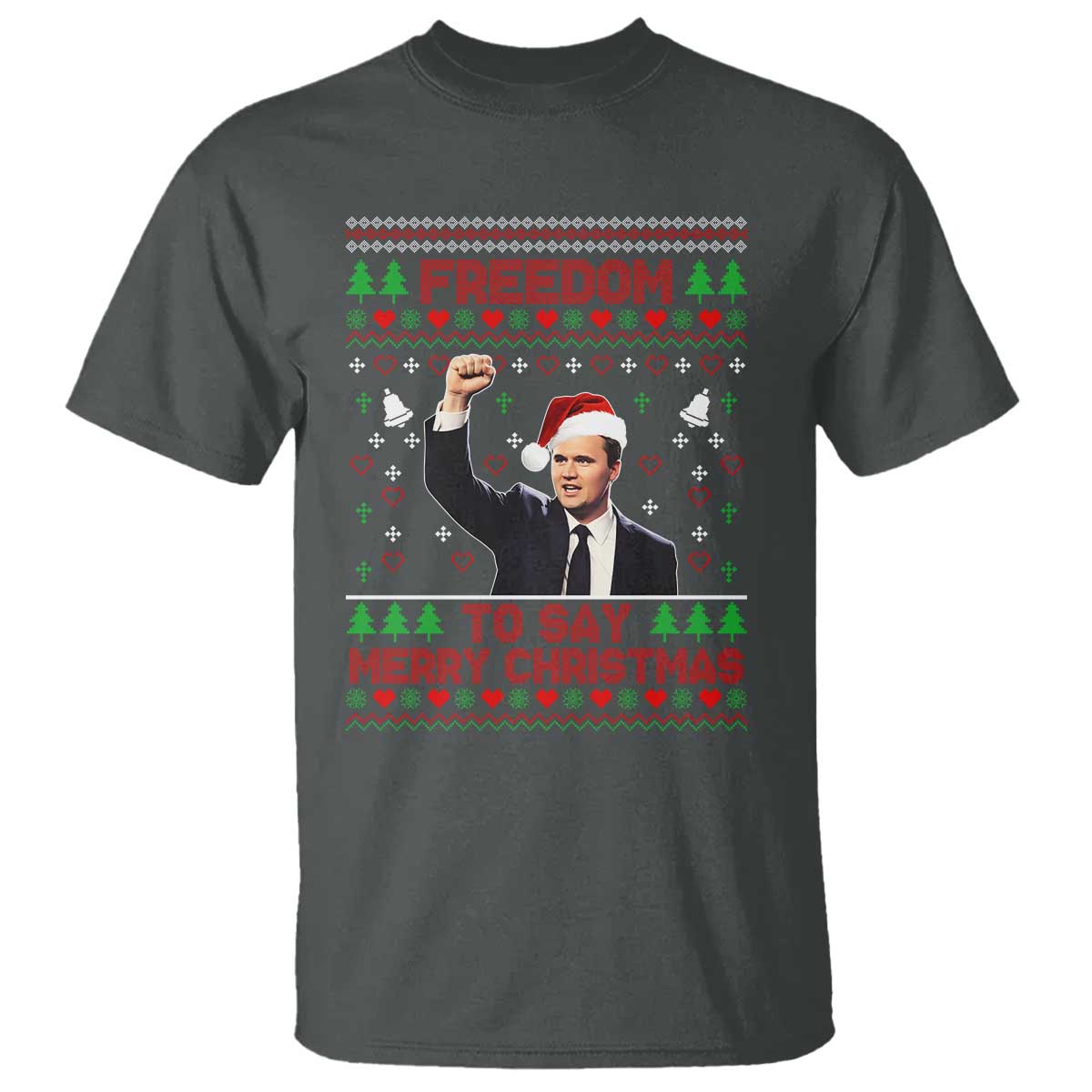 Charlie Kirk Christmas T Shirt Freedom To Say Merry Christmas TS14 Dark Heather Print Your Wear
