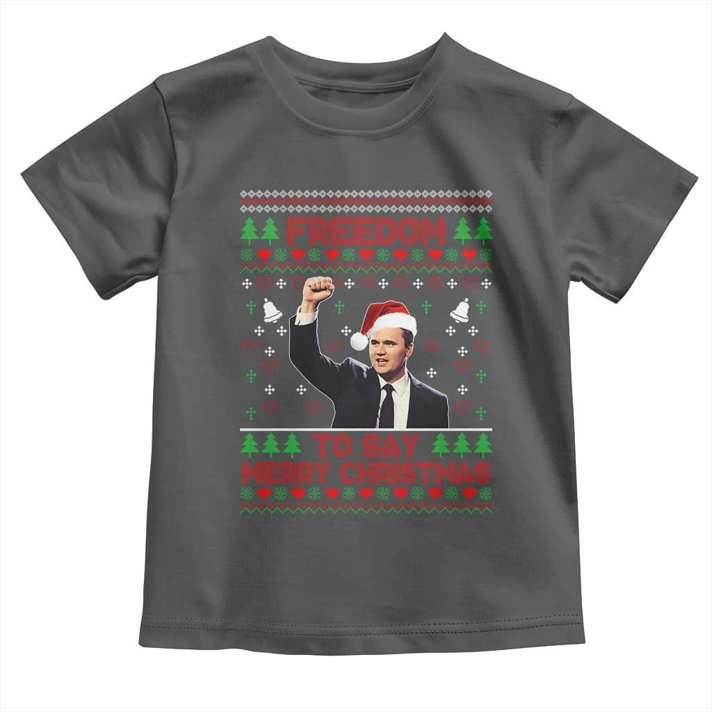 Charlie Kirk Christmas Toddler T Shirt Freedom To Say Merry Christmas TS14 Dark Heather Print Your Wear