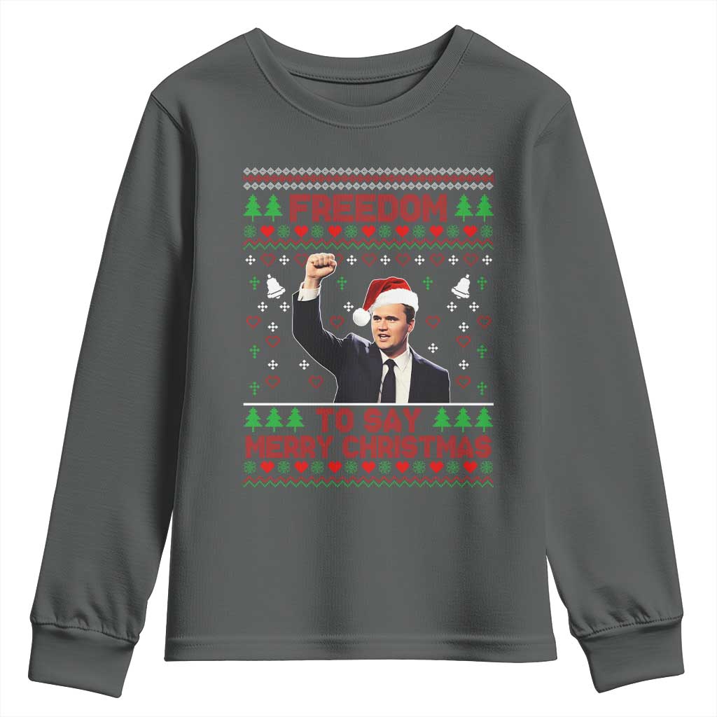 Charlie Kirk Christmas Youth Sweatshirt Freedom To Say Merry Christmas TS14 Dark Heather Print Your Wear