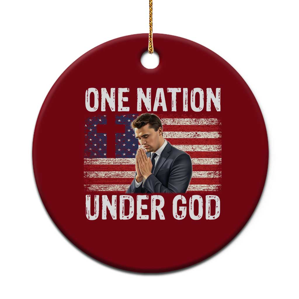 Charlie Kirk Christian Ceramic Ornament One Nation Under God Patriotic Faith TS14 1pc Red Print Your Wear
