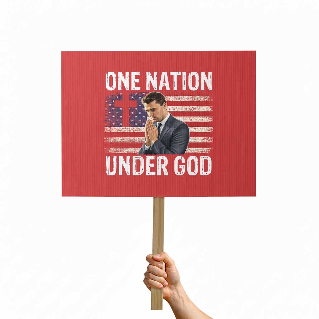 Charlie Kirk Christian Protest Sign One Nation Under God Patriotic Faith TS14 Horizontal 18" × 24" Red Print Your Wear