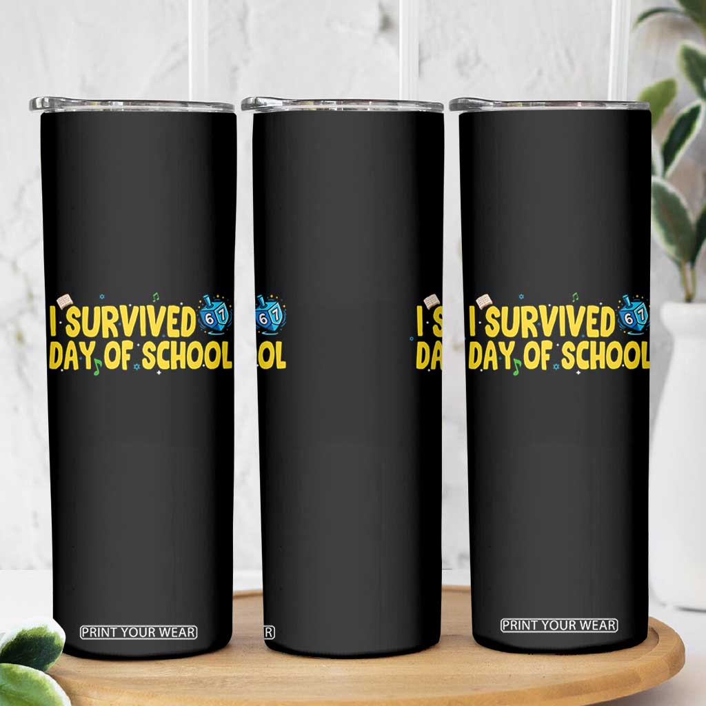 67 Six Seven Meme Skinny Tumbler Funny Hanukkah School Days TS14 Print Your Wear