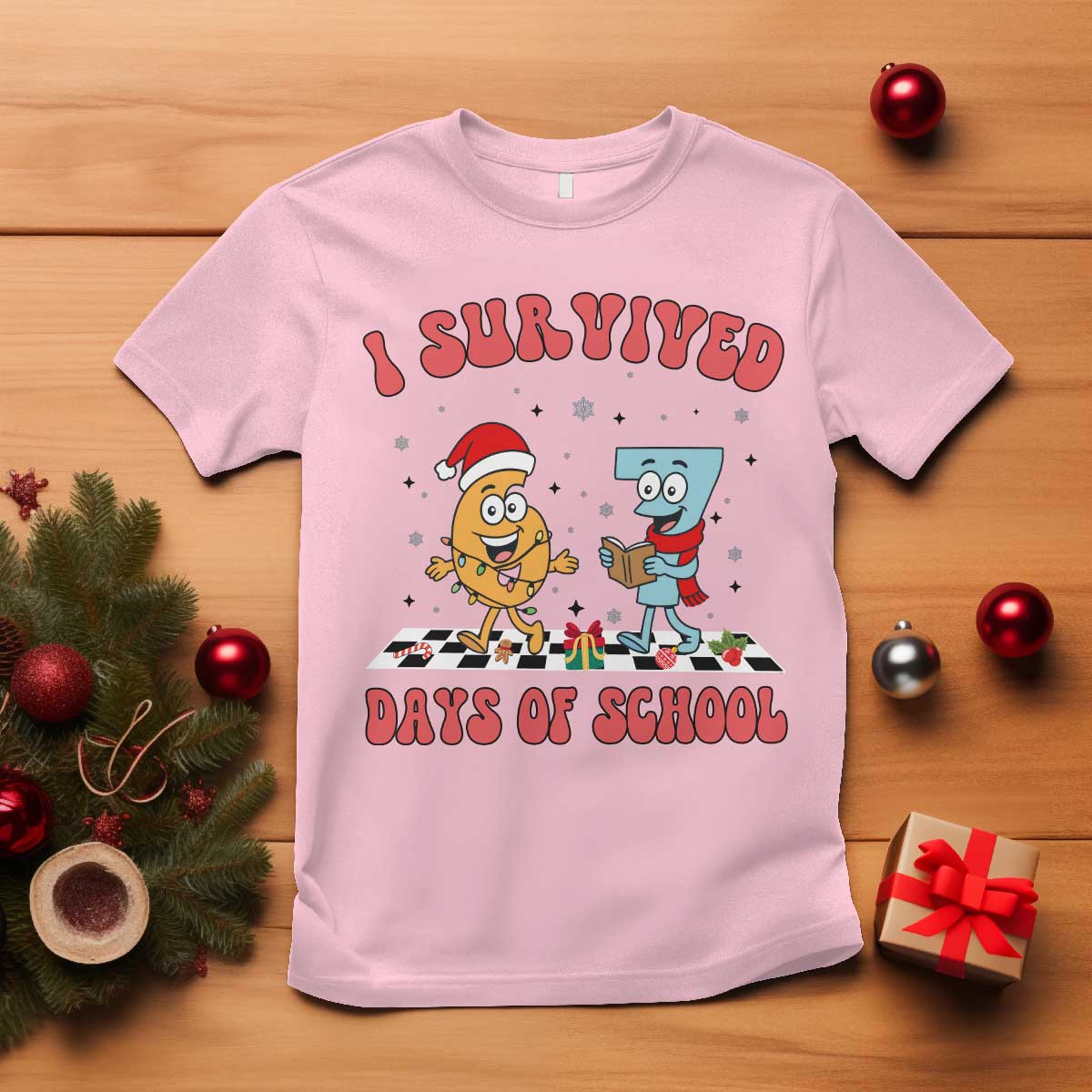 67 Six Seven Christmas Meme T Shirt I Survived Days Of School TS14 Light Pink Print Your Wear