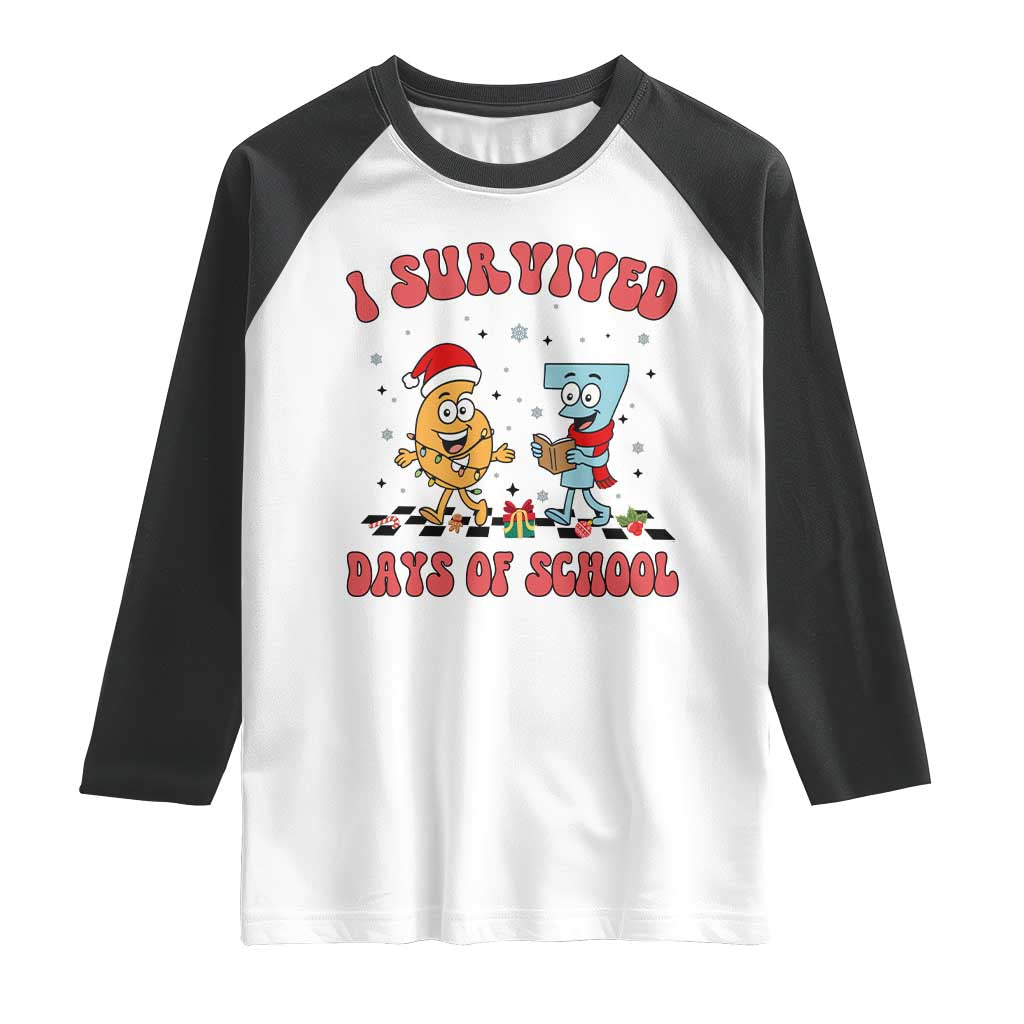 67 Six Seven Christmas Meme Raglan Shirt I Survived Days Of School TS14 White Black Print Your Wear