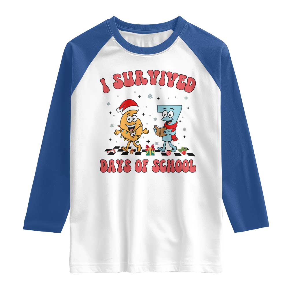 67 Six Seven Christmas Meme Raglan Shirt I Survived Days Of School TS14 White Royal Print Your Wear