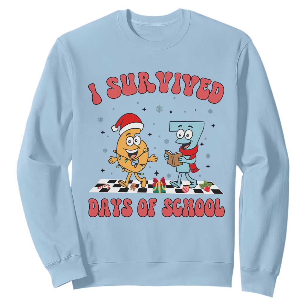 67 Six Seven Christmas Meme Sweatshirt I Survived Days Of School TS14 Light Blue Print Your Wear
