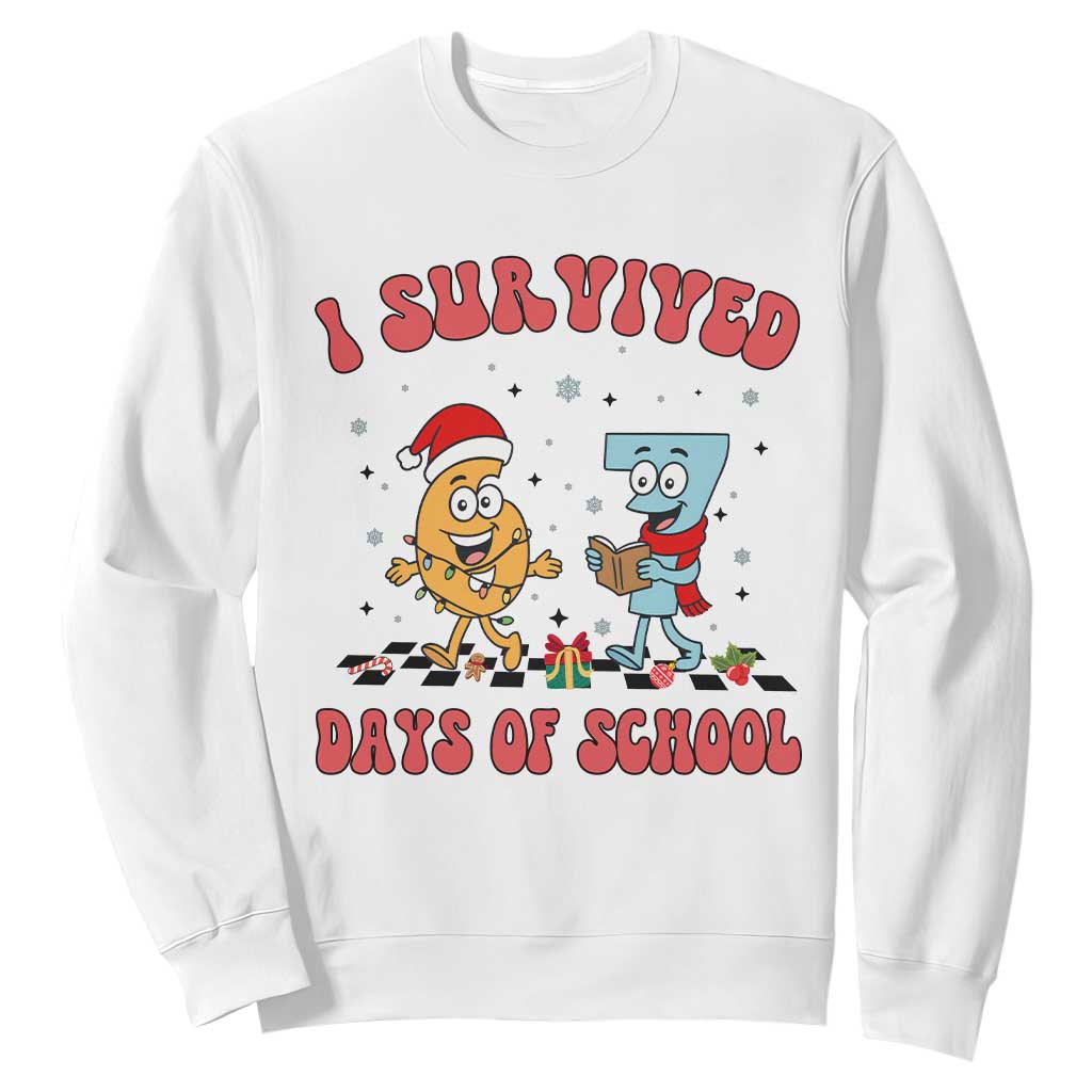 67 Six Seven Christmas Meme Sweatshirt I Survived Days Of School TS14 White Print Your Wear