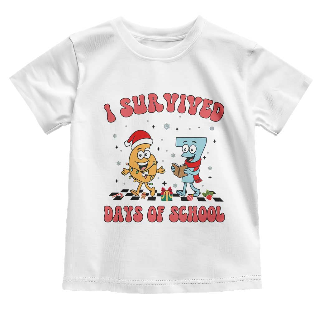 67 Six Seven Christmas Meme Toddler T Shirt I Survived Days Of School TS14 White Print Your Wear