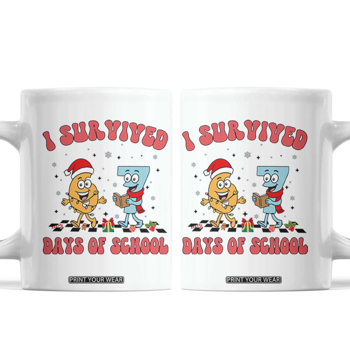 67 Six Seven Christmas Meme Coffee Mug I Survived Days Of School TS14 White Print Your Wear