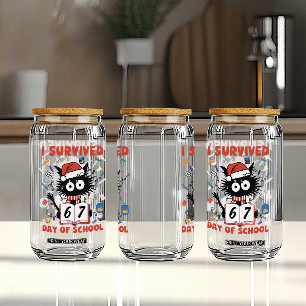 I Survived 67 Days Of School Cat Meme Glass Can Funny Christmas Six Seven Meme TS14 Print Your Wear