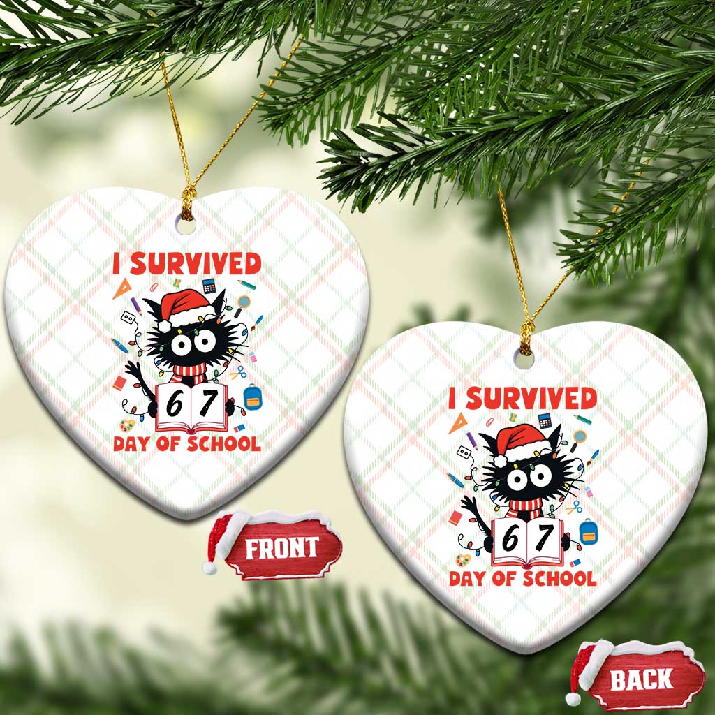 I Survived 67 Days Of School Cat Meme Ceramic Ornament Funny Christmas Six Seven Meme TS14 Print Your Wear