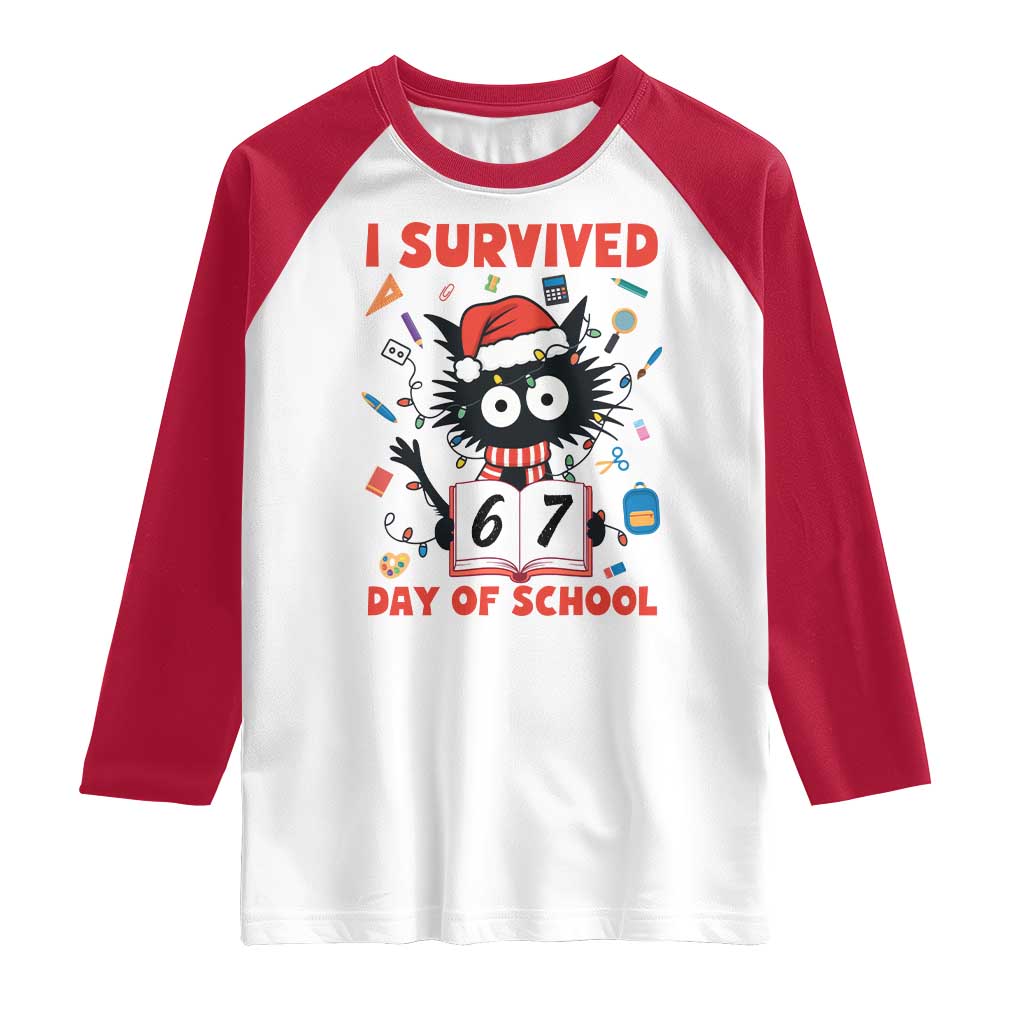I Survived 67 Days Of School Cat Meme Raglan Shirt Funny Christmas Six Seven Meme TS14 White Red Print Your Wear