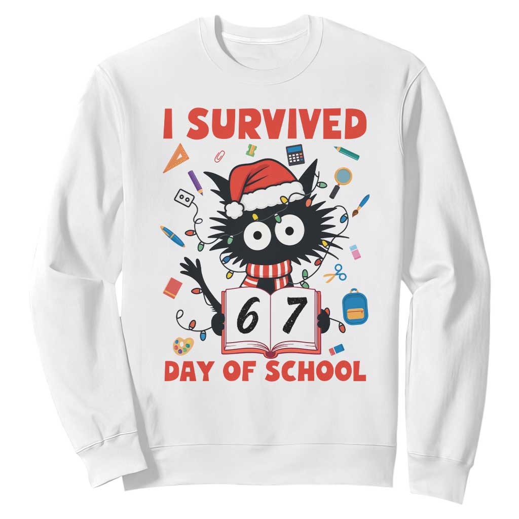 I Survived 67 Days Of School Cat Meme Sweatshirt Funny Christmas Six Seven Meme TS14 White Print Your Wear