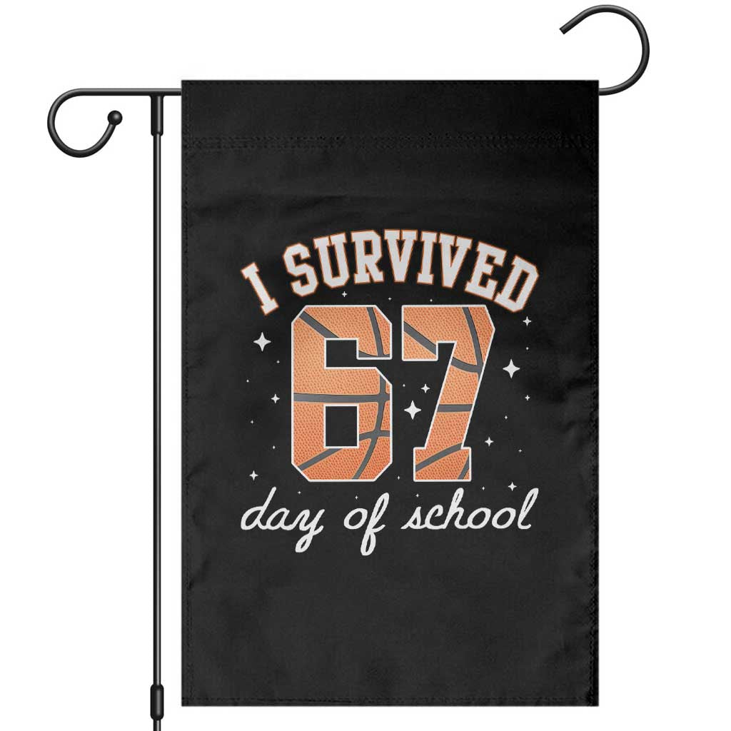 67 Six Seven Meme Garden Flag I Survived Days Of School TS14 Black Print Your Wear