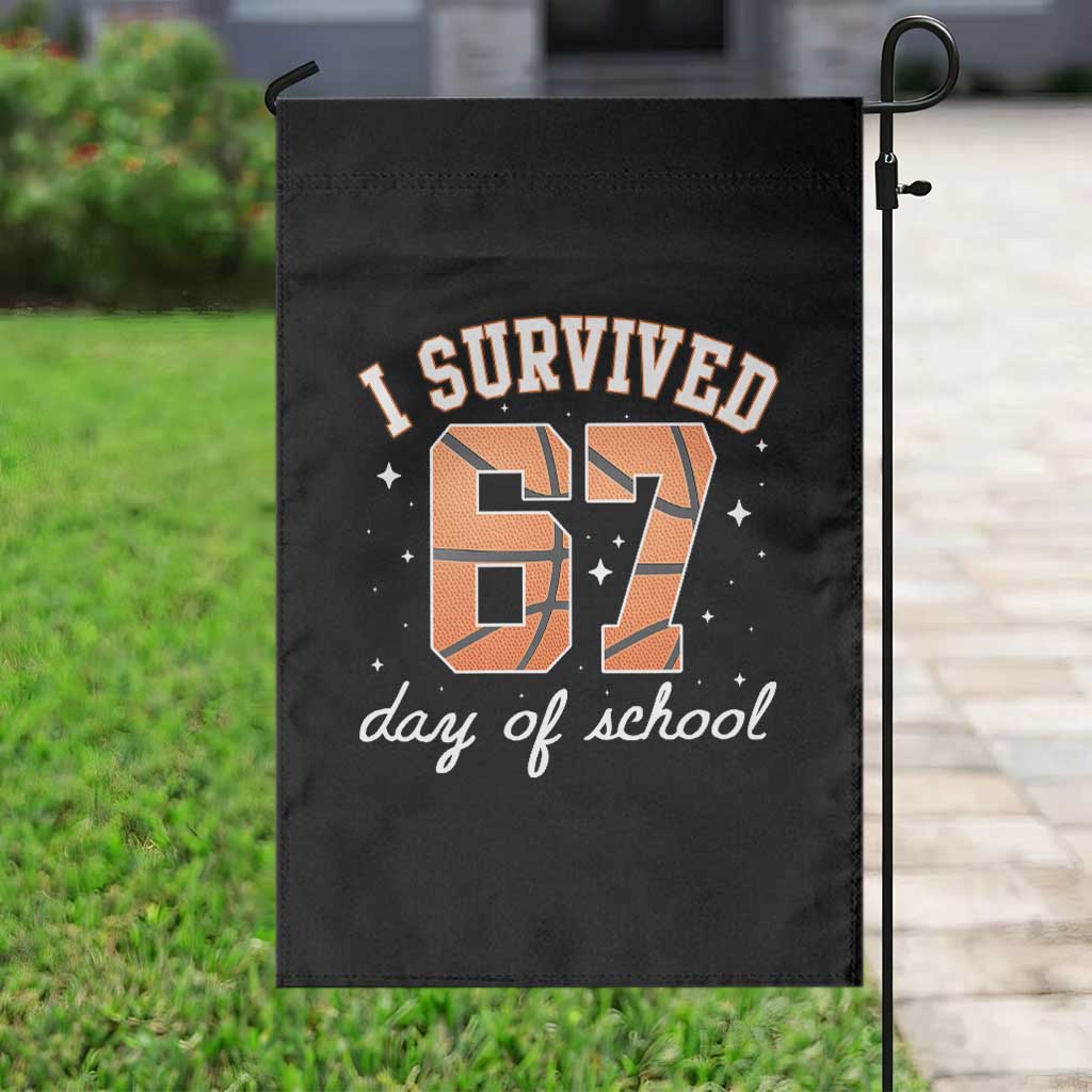 67 Six Seven Meme Garden Flag I Survived Days Of School TS14 Print Your Wear