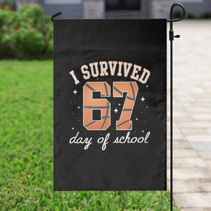 67 Six Seven Meme Garden Flag I Survived Days Of School TS14 Print Your Wear